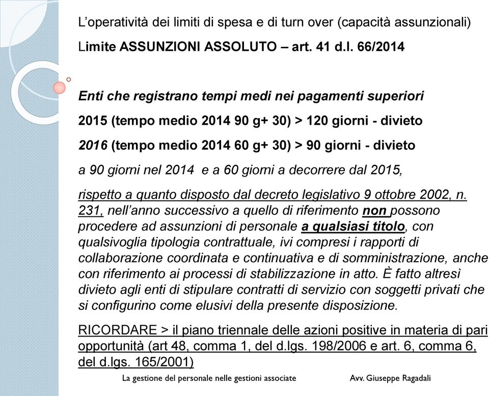 ) Limite ASSUNZIONI ASSOLUTO art. 41 d.l.