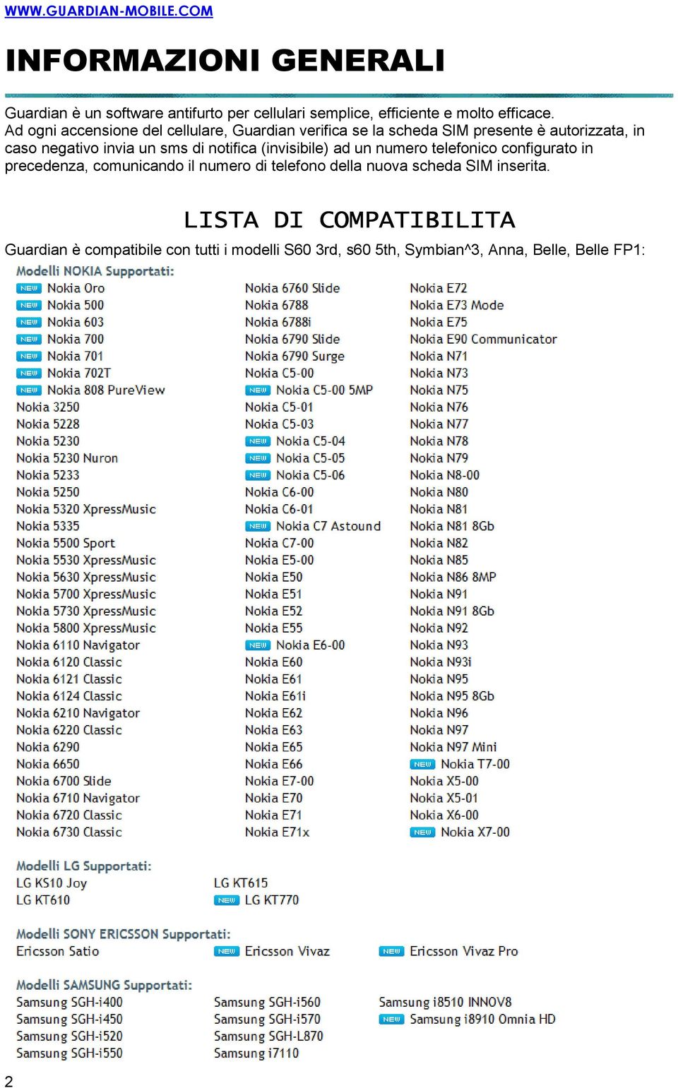 di notifica (invisibile) ad un numero telefonico configurato in precedenza, comunicando il numero di telefono della nuova