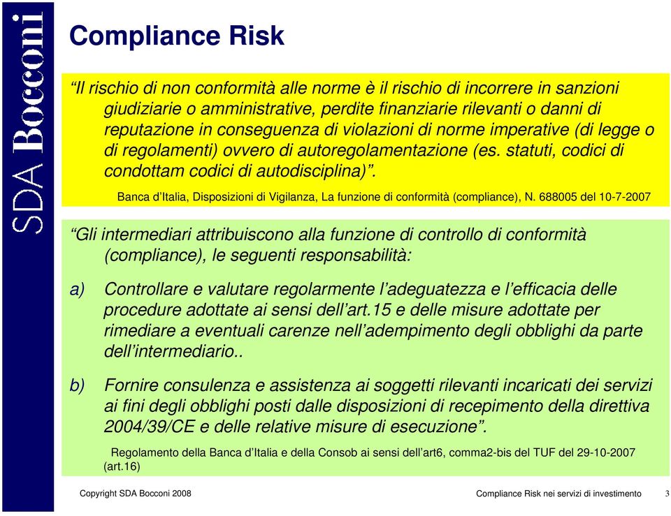 Banca d Italia, Disposizioni di Vigilanza, La funzione di conformità (compliance), N.