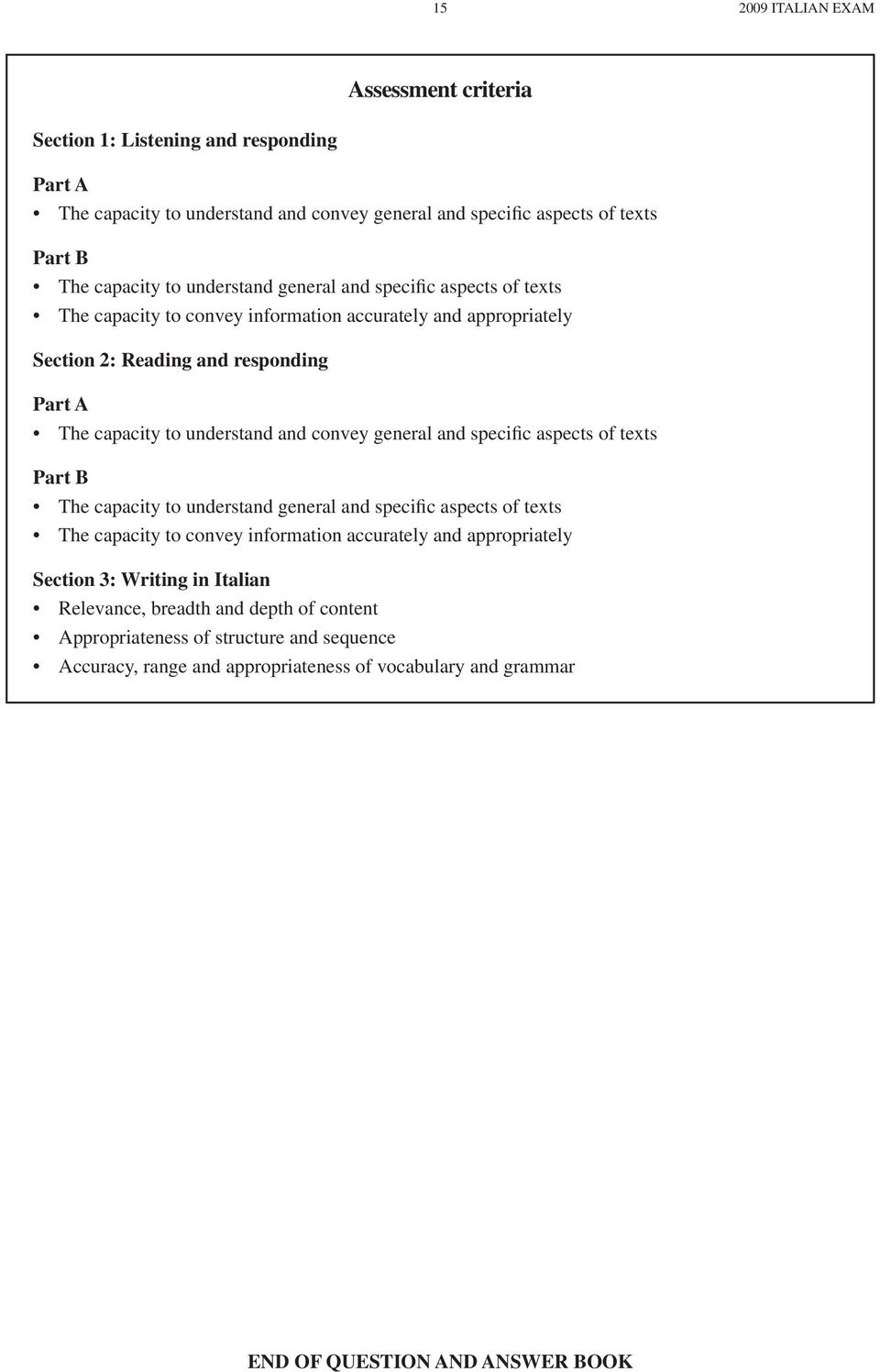 convey general and specific aspects of texts Part B The capacity to understand general and specific aspects of texts The capacity to convey information accurately and appropriately Section