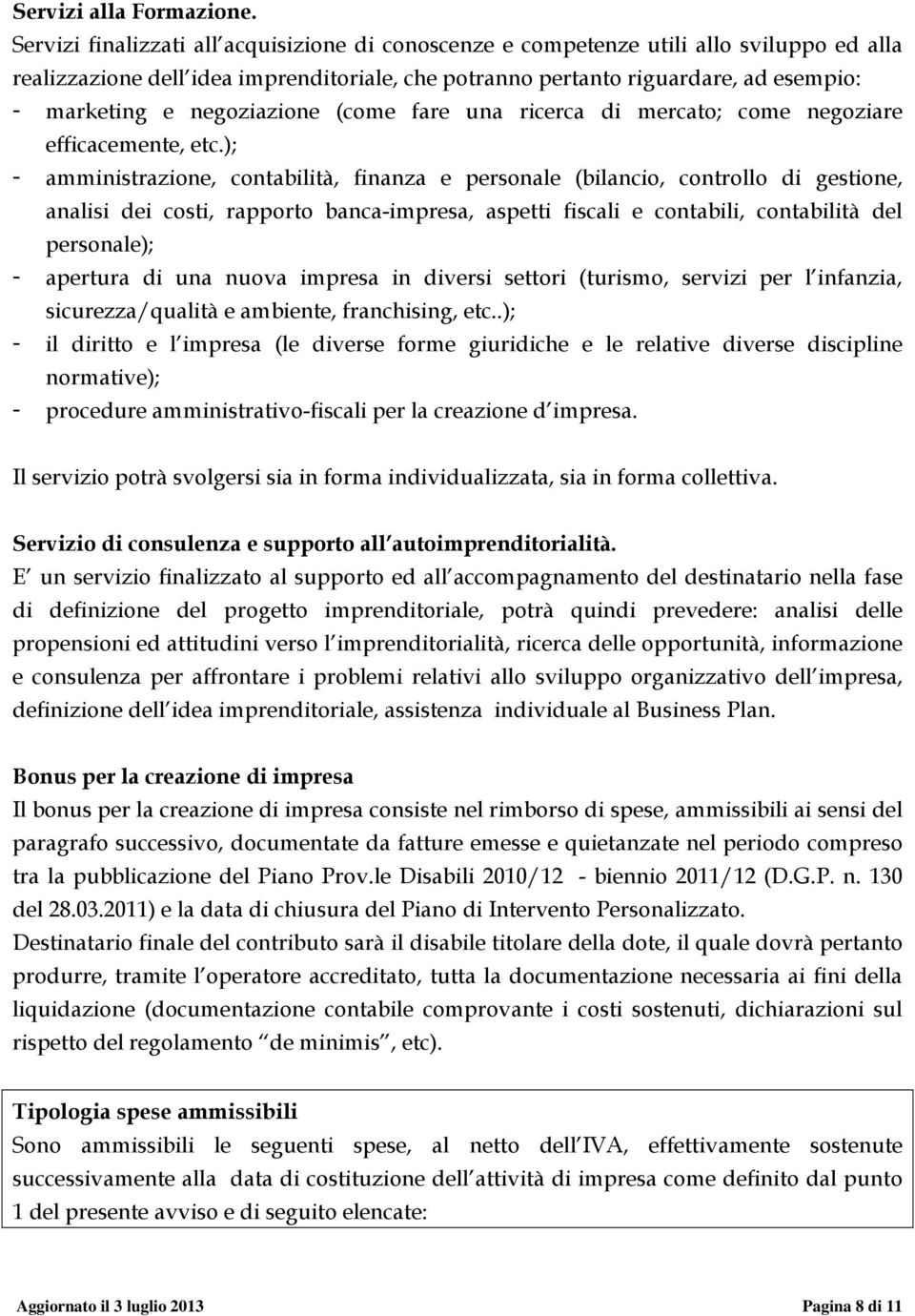 negoziazione (come fare una ricerca di mercato; come negoziare efficacemente, etc.