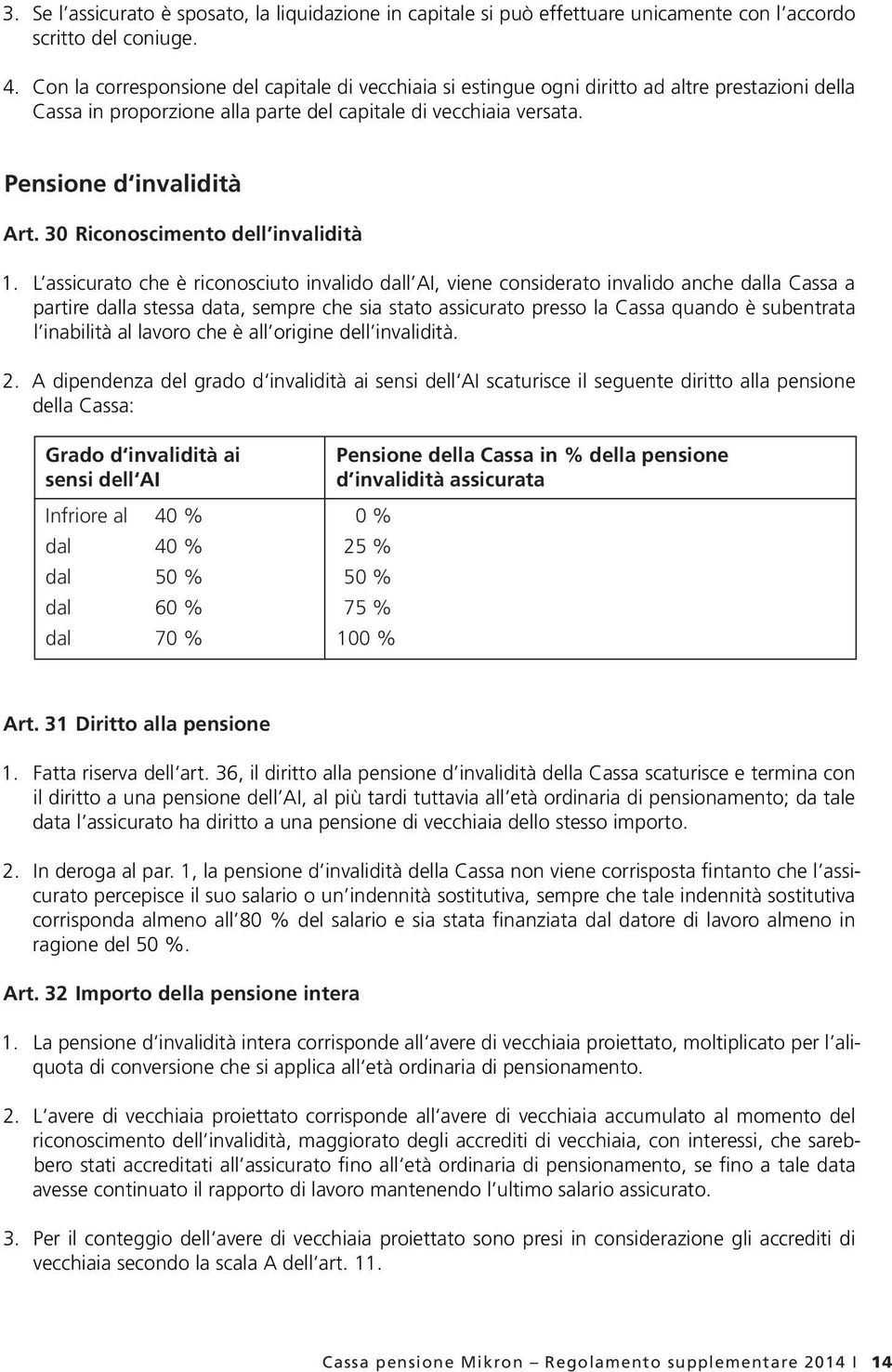 30 Riconoscimento dell invalidità 1.