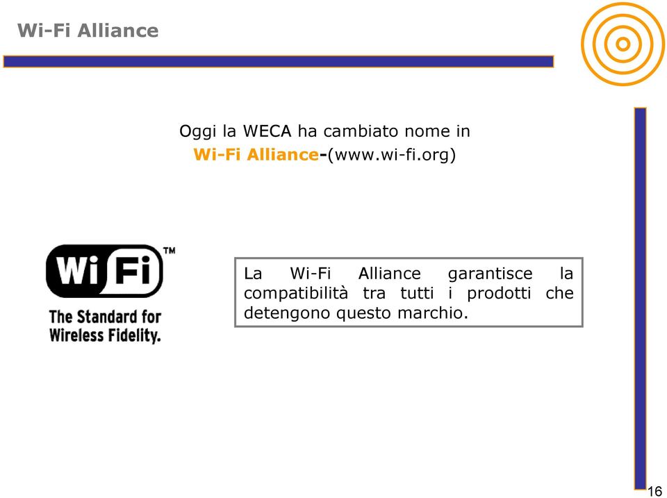 org) La Wi-Fi Alliance garantisce la