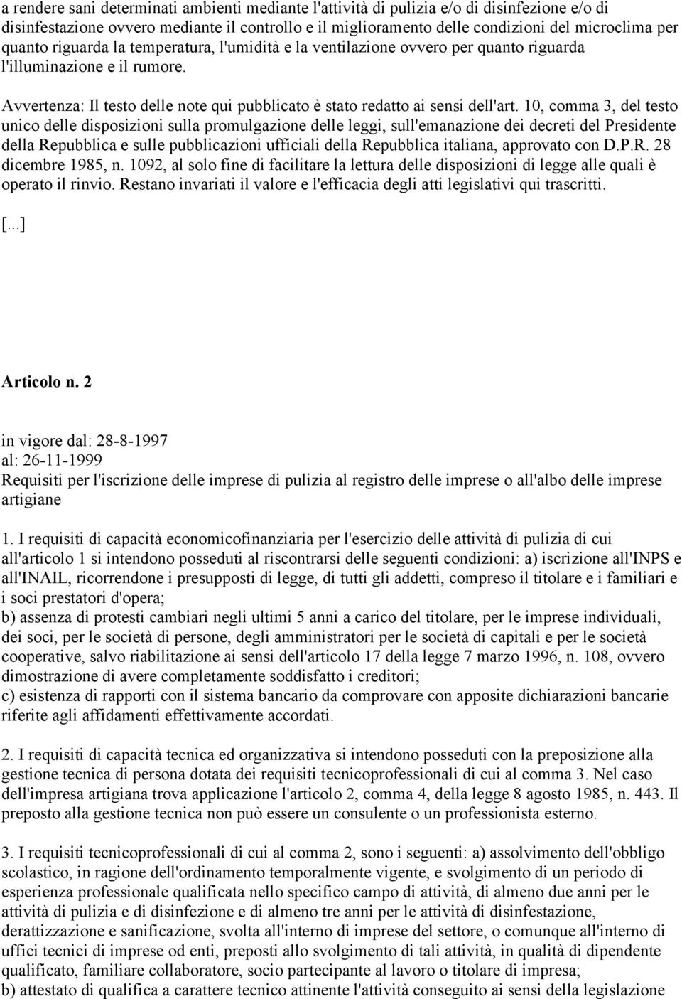 10, comma 3, del testo unico delle disposizioni sulla promulgazione delle leggi, sull'emanazione dei decreti del Presidente della Repubblica e sulle pubblicazioni ufficiali della Repubblica italiana,