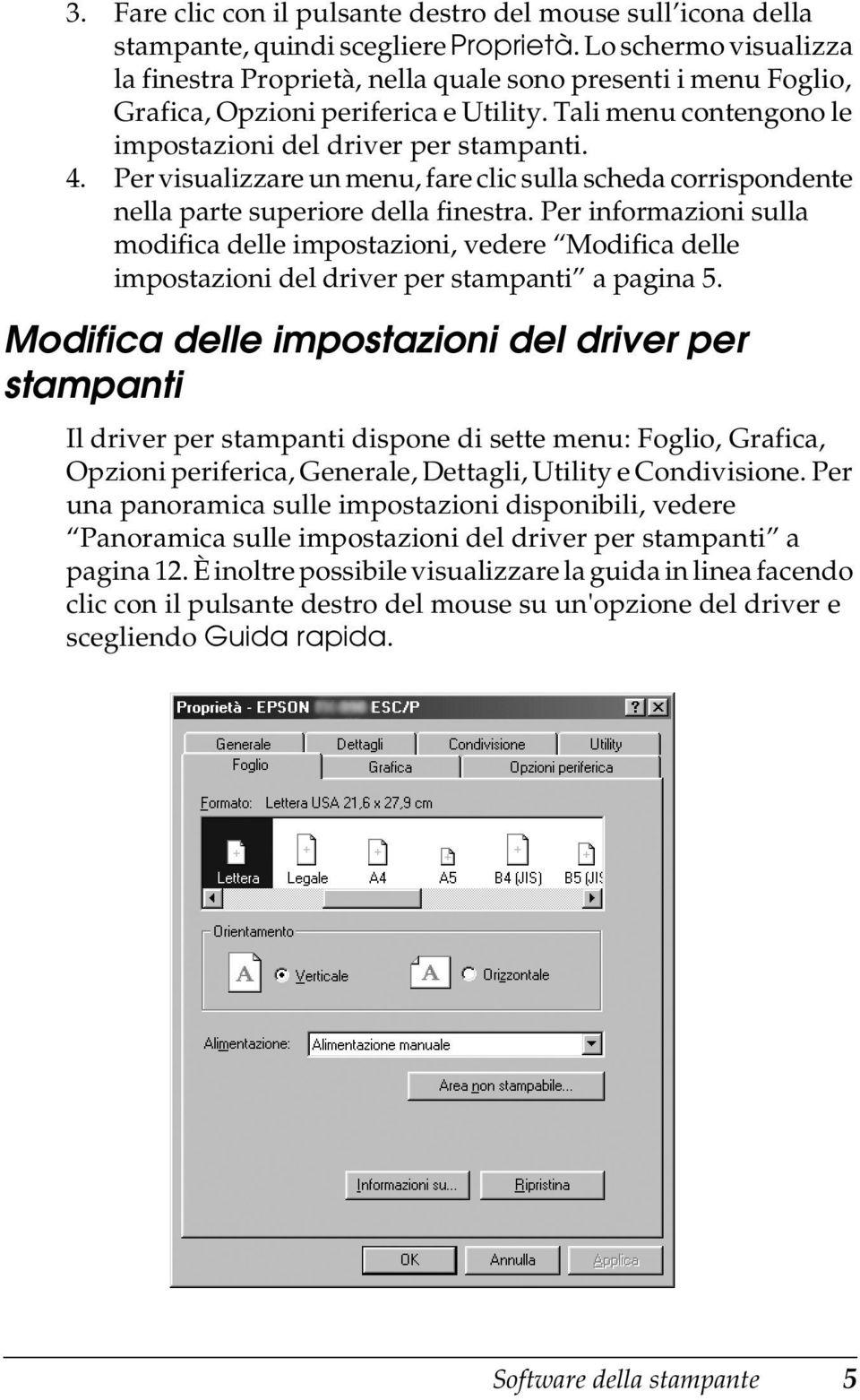 Per visualizzare un menu, fare clic sulla scheda corrispondente nella parte superiore della finestra.