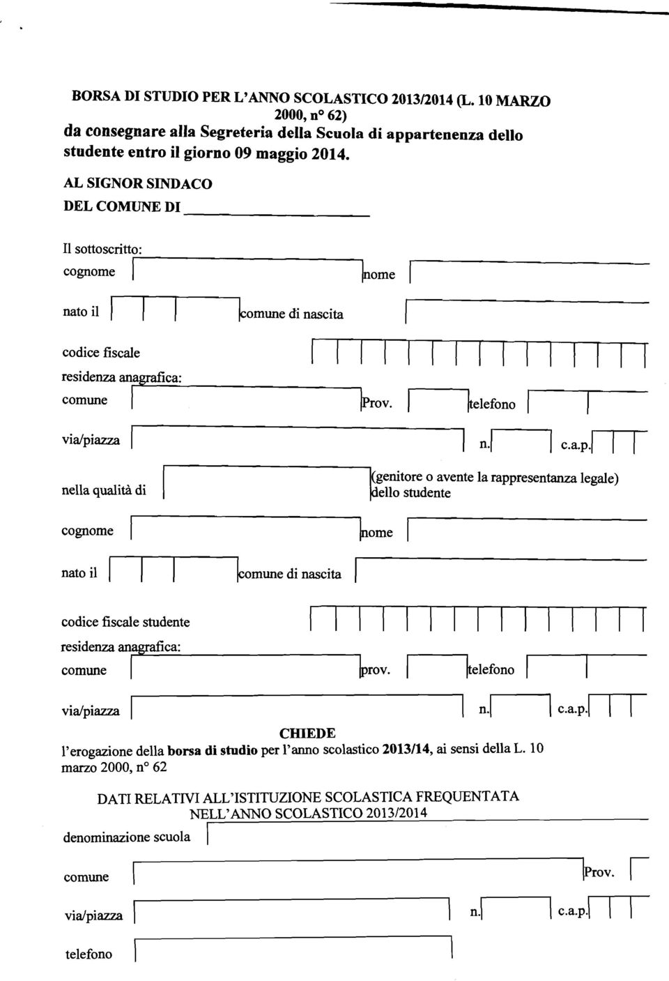 TJteiefono nella qualità di b (genitore o avente la rappresentanza legale) e110 studente nato il r b o m u n e di nascita ) codice fiscale studente residenza amigrafica: comune b>rov.