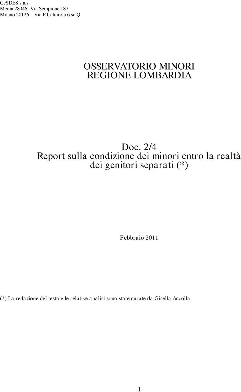 2/4 Report sulla condizione dei minori entro la realtà dei genitori separati