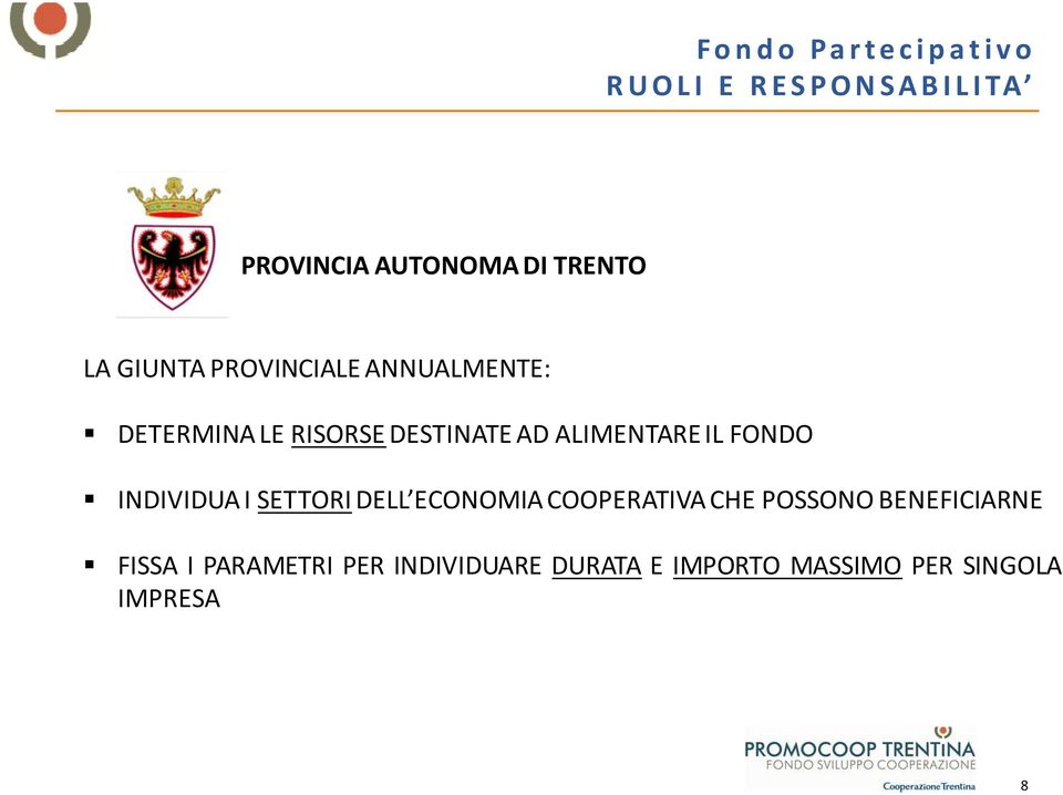 IL FONDO INDIVIDUA I SETTORI DELL ECONOMIA COOPERATIVA CHE POSSONO