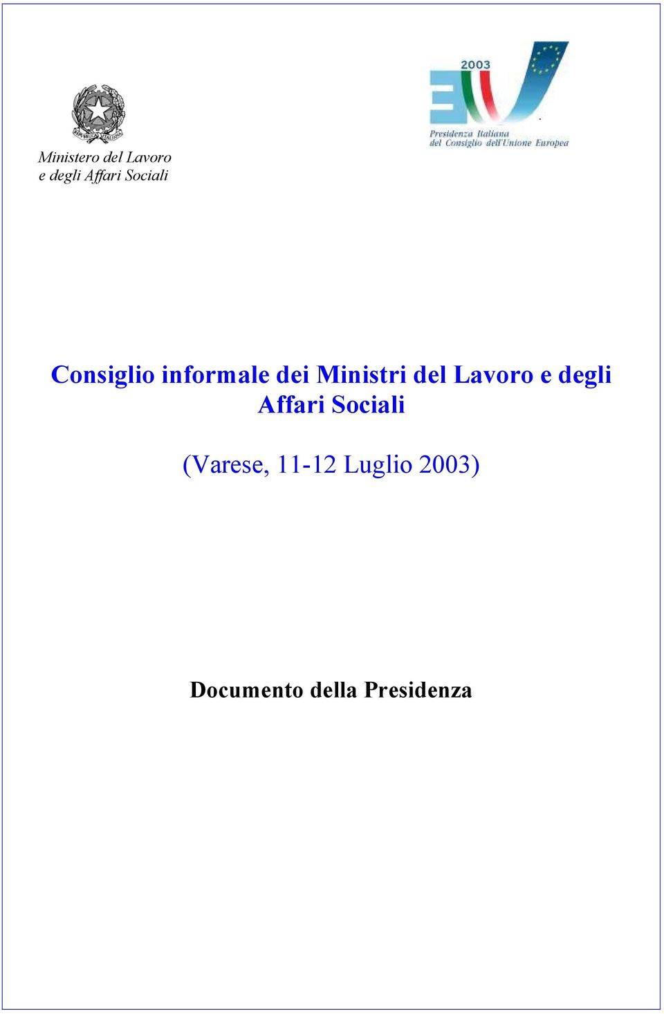 del Lavoro e degli Affari Sociali