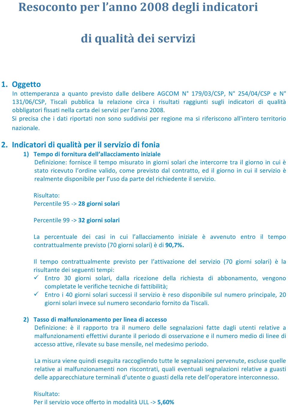 obbligatori fissati nella carta dei servizi per l anno 20