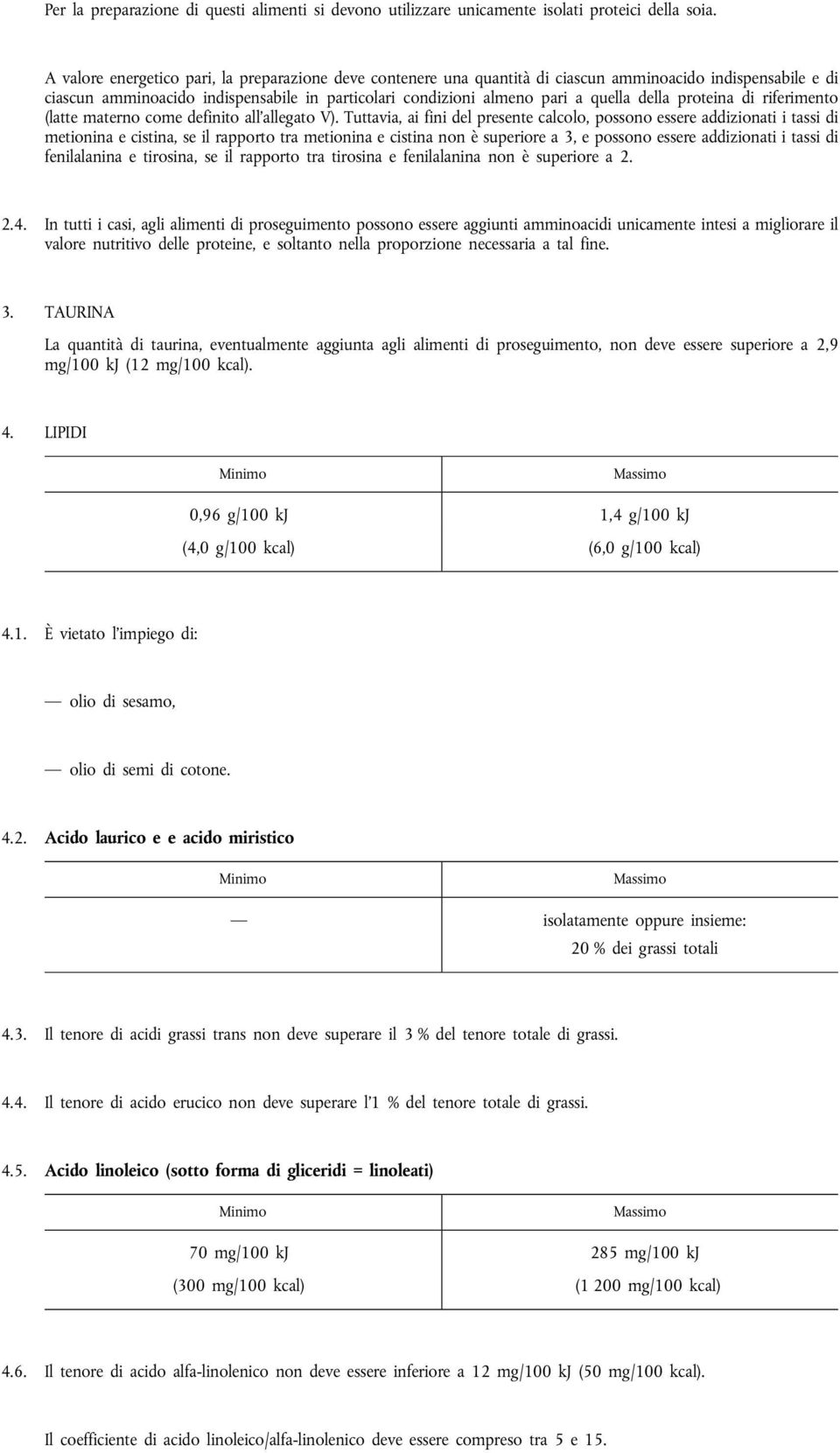 della proteina di riferimento (latte materno come definito all'allegato V).