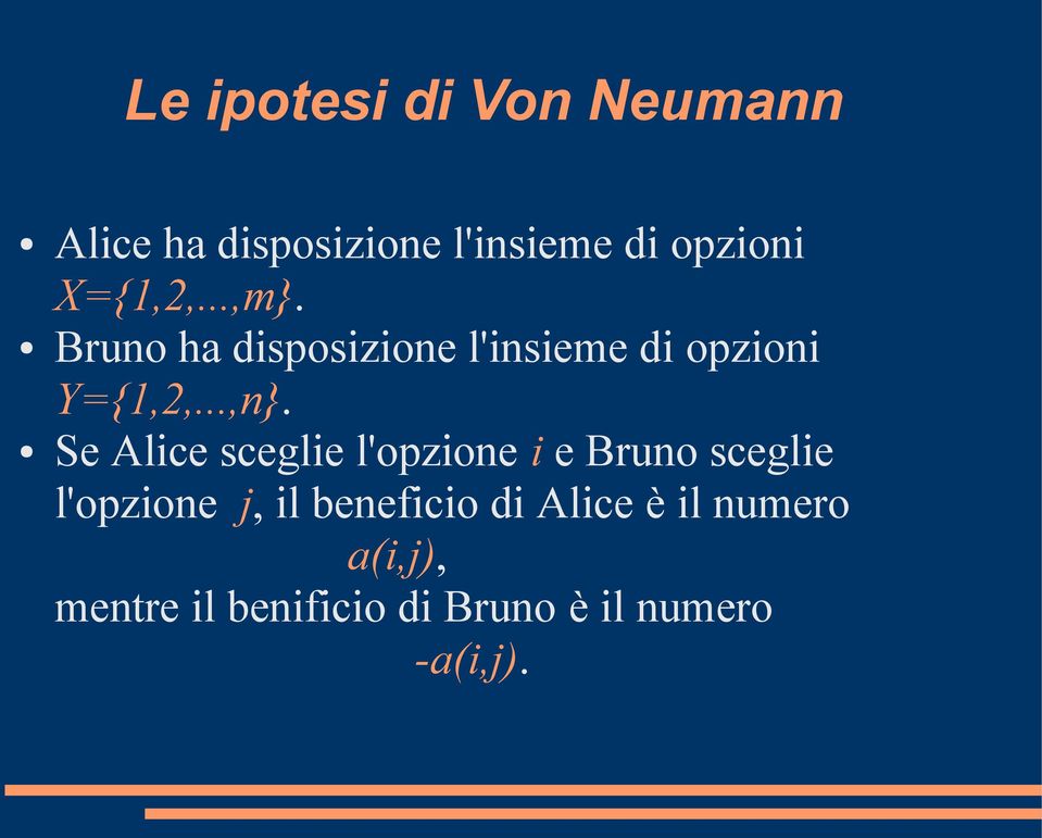 Se Alice sceglie l'opzione i e Bruno sceglie l'opzione j, il beneficio