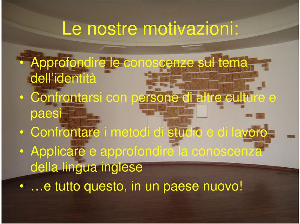 Confrontare i metodi di studio e di lavoro Applicare e