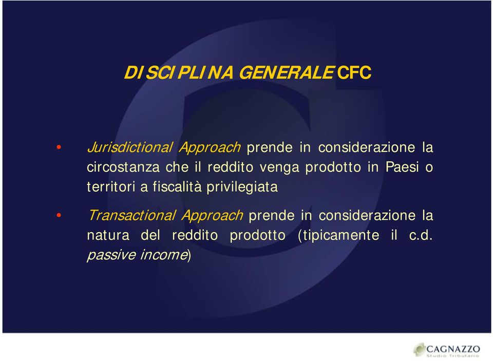 o territori a fiscalità privilegiata Transactional Approach prende in