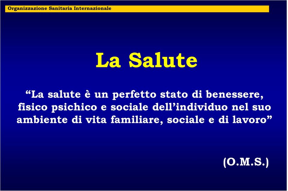 fisico psichico e sociale dell individuo nel suo