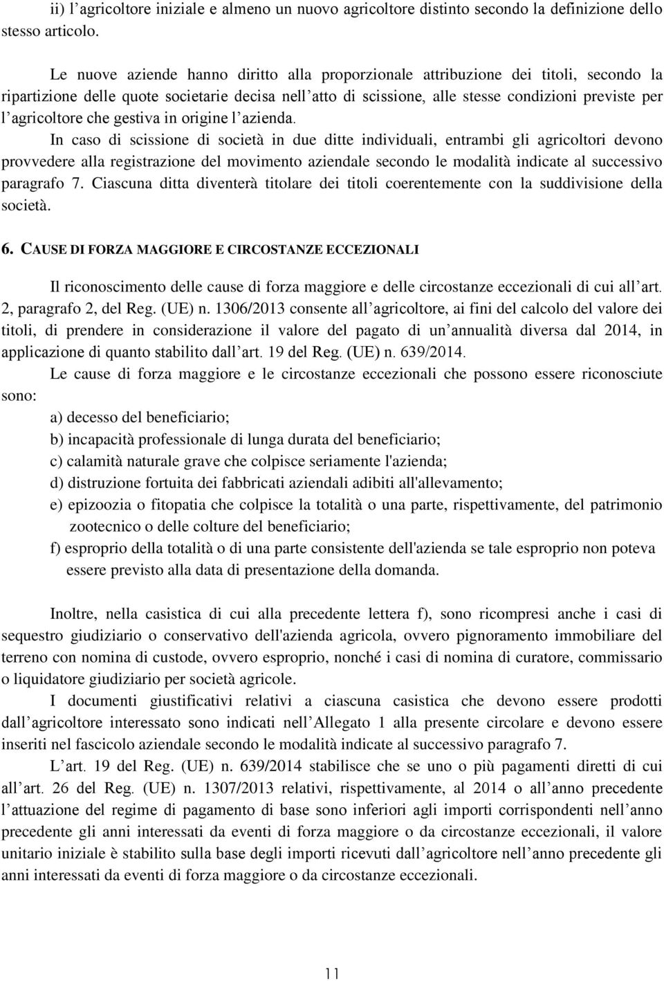 agricoltore che gestiva in origine l azienda.