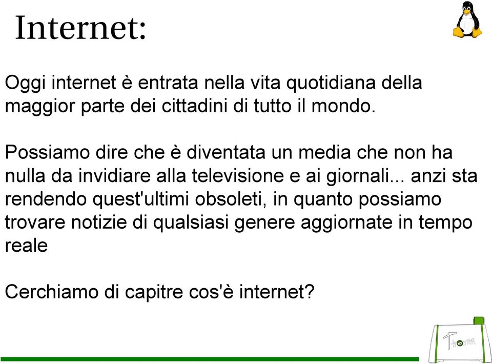 Possiamo dire che è diventata un media che non ha nulla da invidiare alla televisione e ai