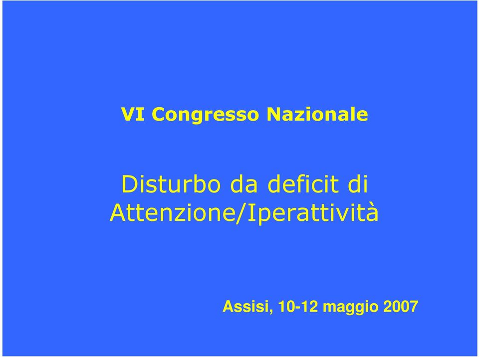 Attenzione/Iperattività