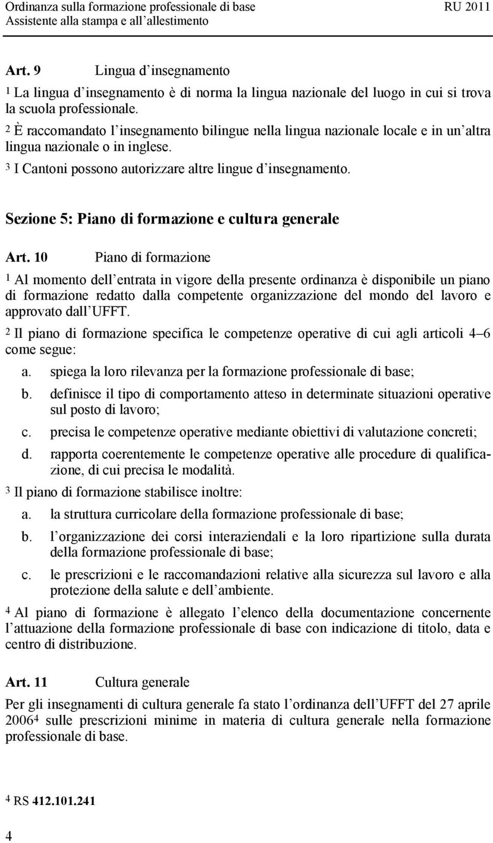 Sezione 5: Piano di formazione e cultura generale Art.