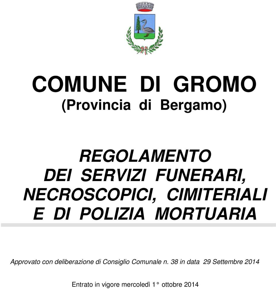 MORTUARIA Approvato con deliberazione di Consiglio Comunale n.