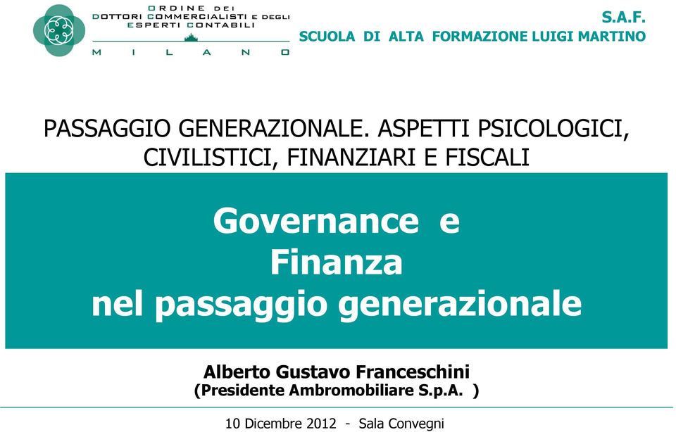 Governance e Finanza nel passaggio generazionale Alberto