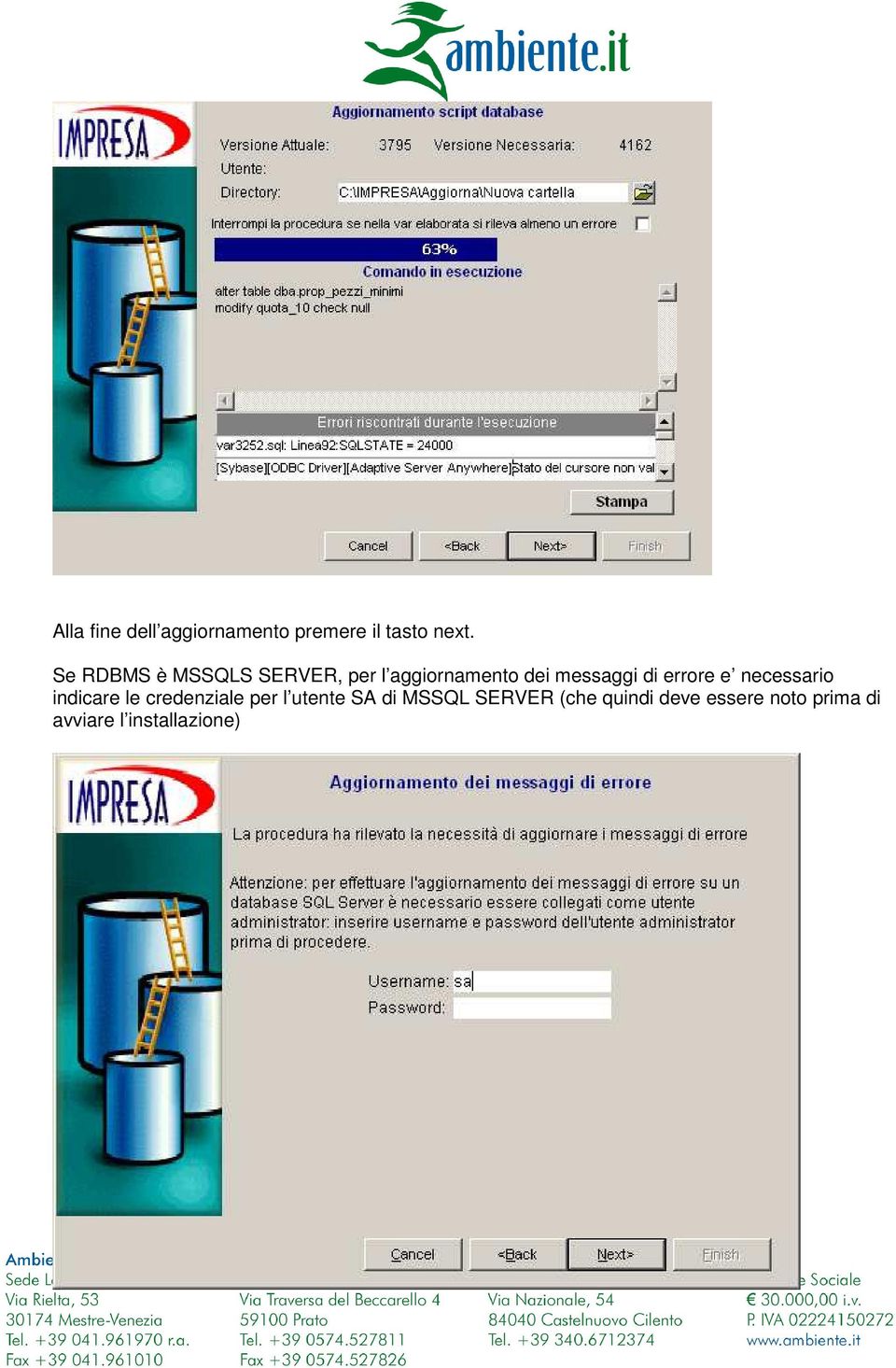 errore e necessario indicare le credenziale per l utente SA di