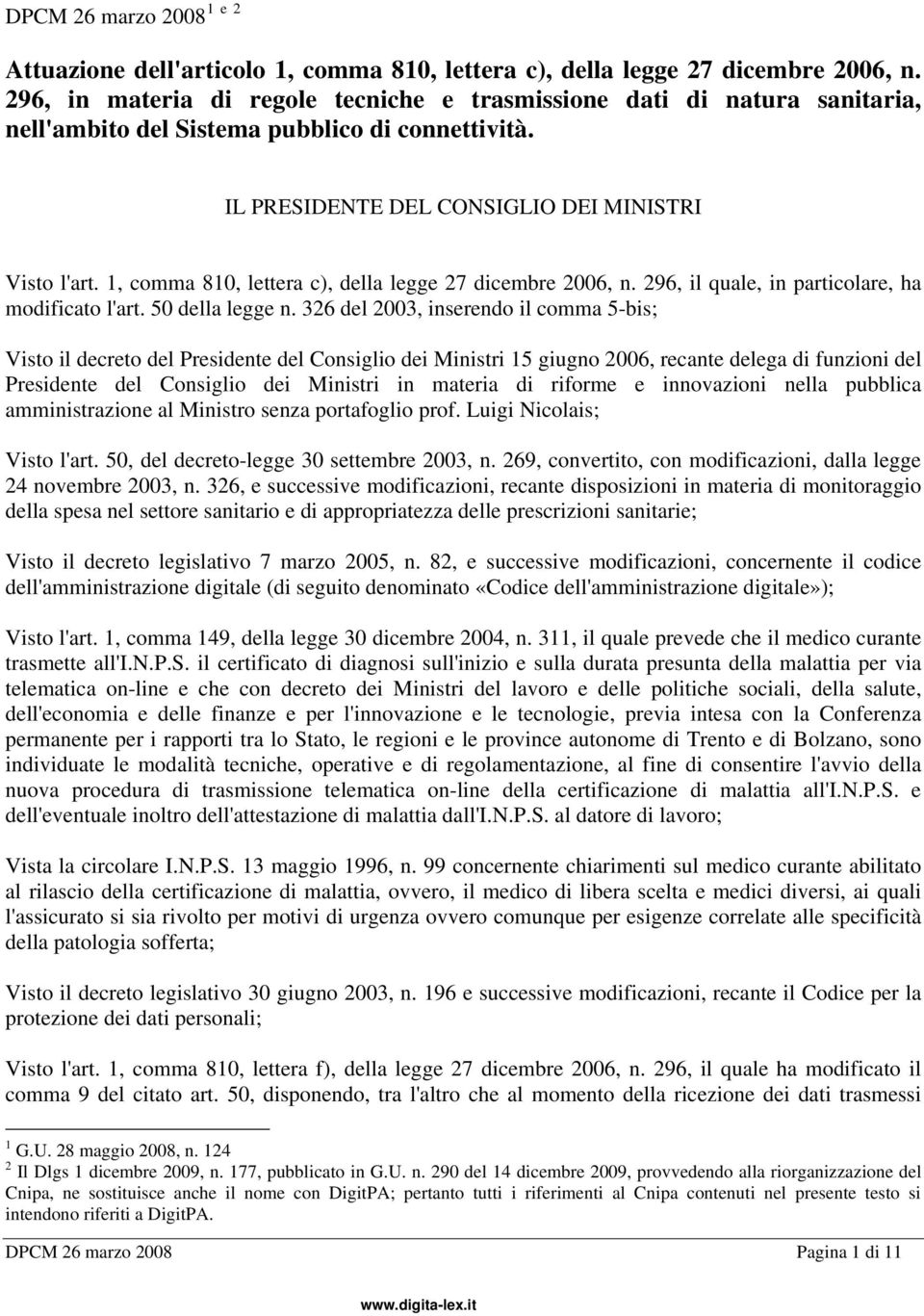 1, comma 810, lettera c), della legge 27 dicembre 2006, n. 296, il quale, in particolare, ha modificato l'art. 50 della legge n.