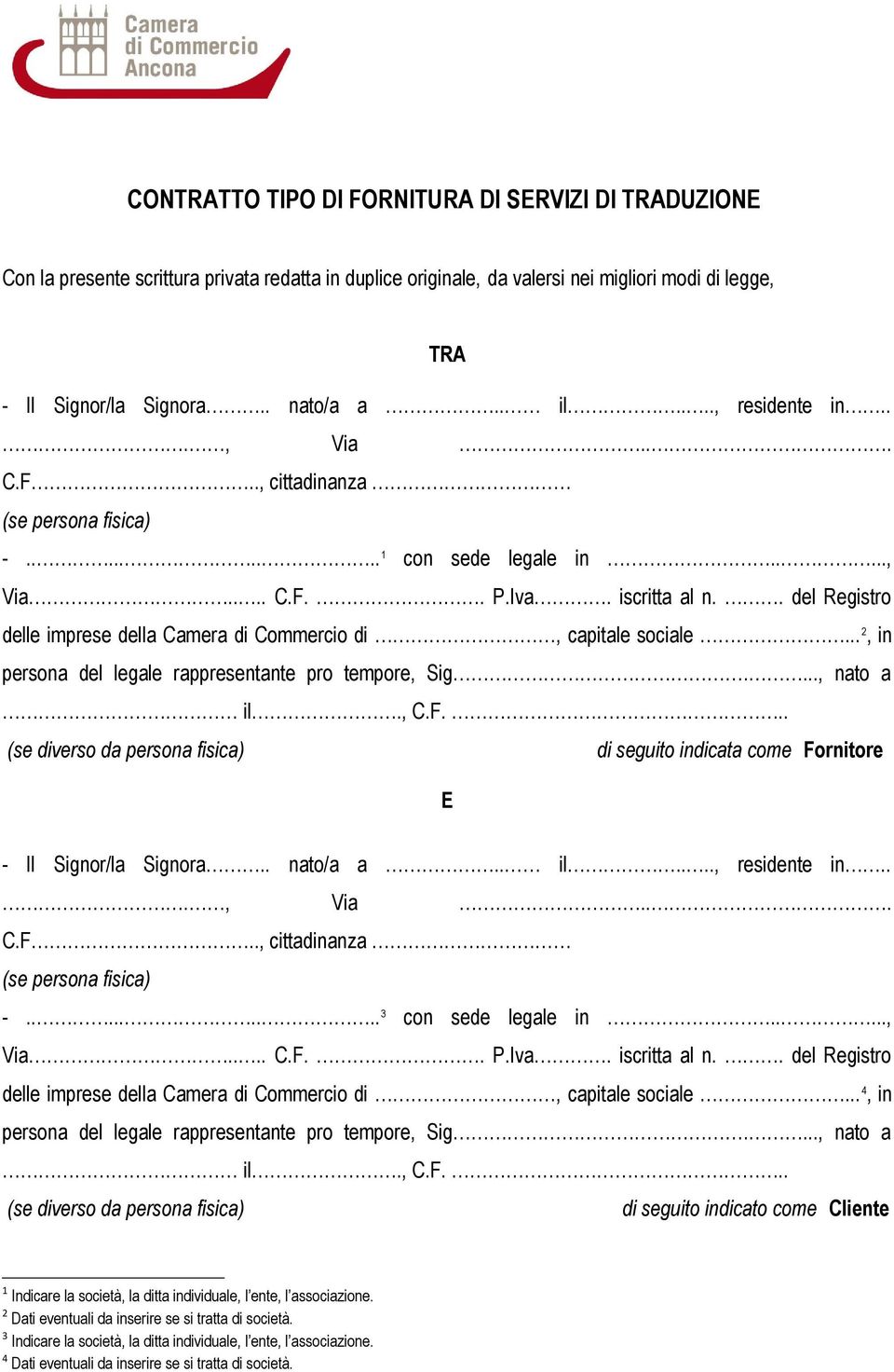 . del Registro delle imprese della Camera di Commercio di, capitale sociale... 2, in persona del legale rappresentante pro tempore, Sig...., nato a il., C.F.