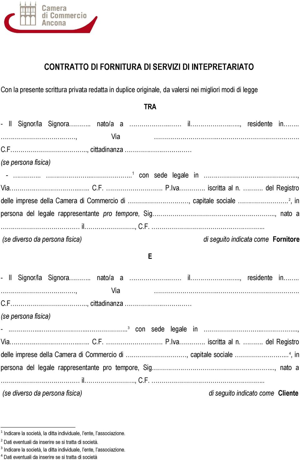 . del Registro delle imprese della Camera di Commercio di, capitale sociale. 2, in persona del legale rappresentante pro tempore, Sig...., nato a il., C.F.