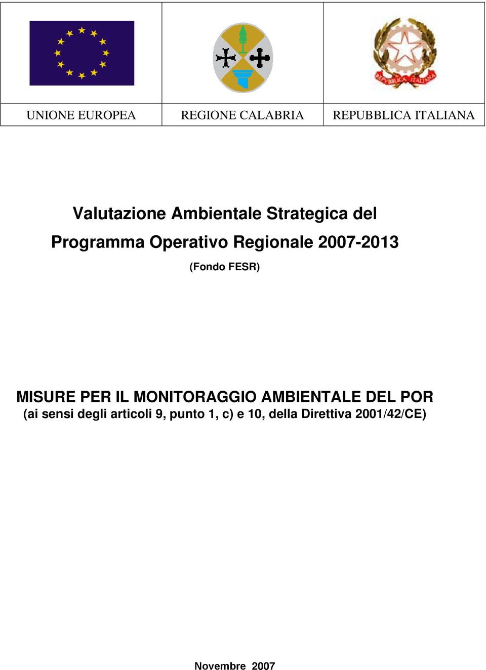 (Fondo FESR) MISURE PER IL MONITORAGGIO AMBIENTALE DEL POR (ai sensi