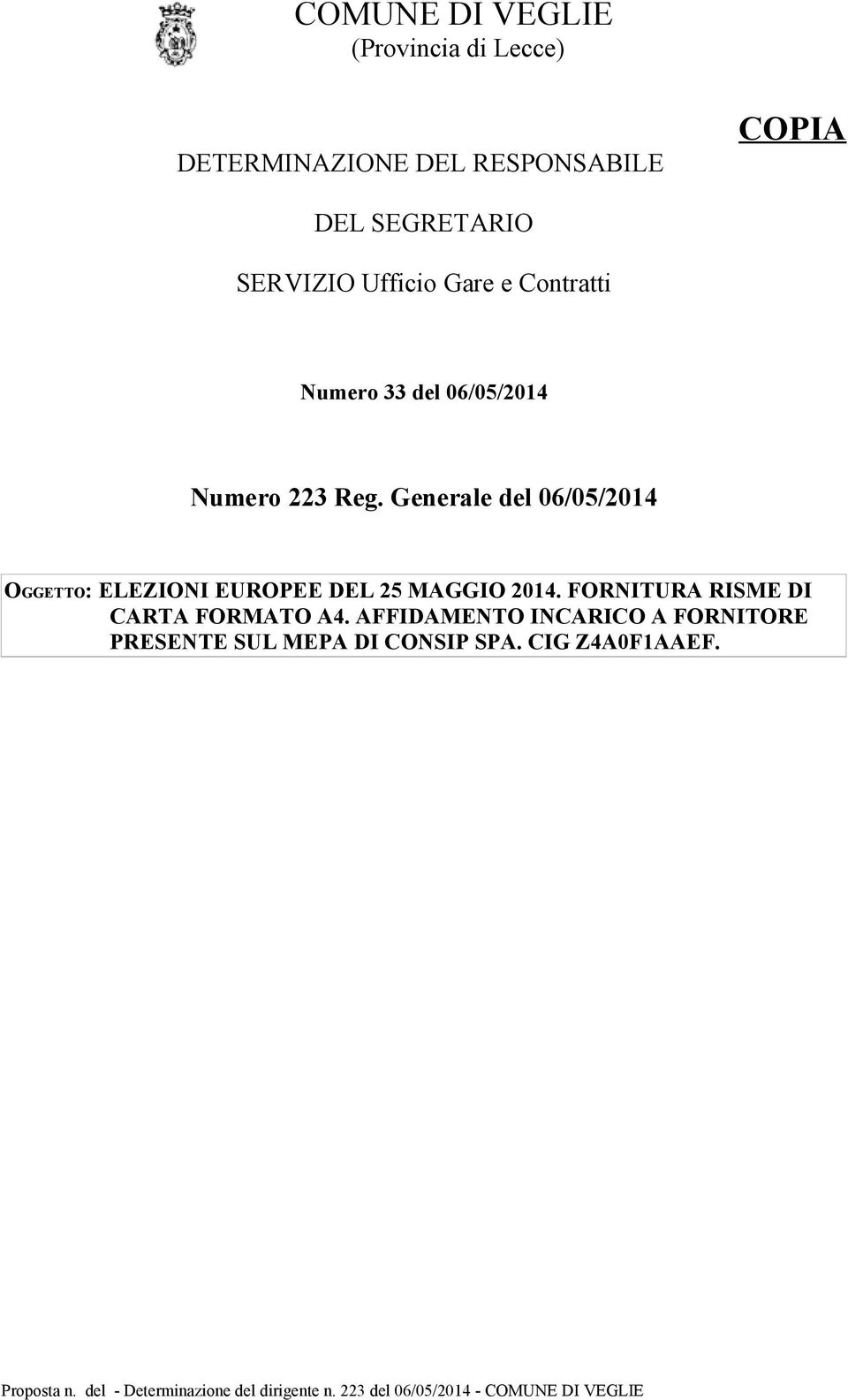 Generale del 06/05/2014 OGGETTO: ELEZIONI EUROPEE DEL 25 MAGGIO 2014.