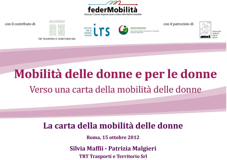 Roma, 15 ottobre 2012 Silvia Maffii