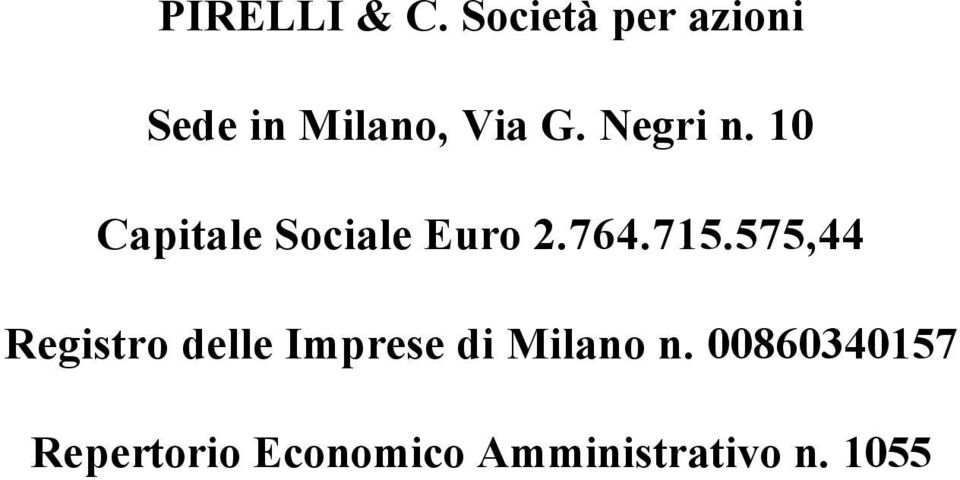 10 Capitale Sociale Euro 2.764.715.
