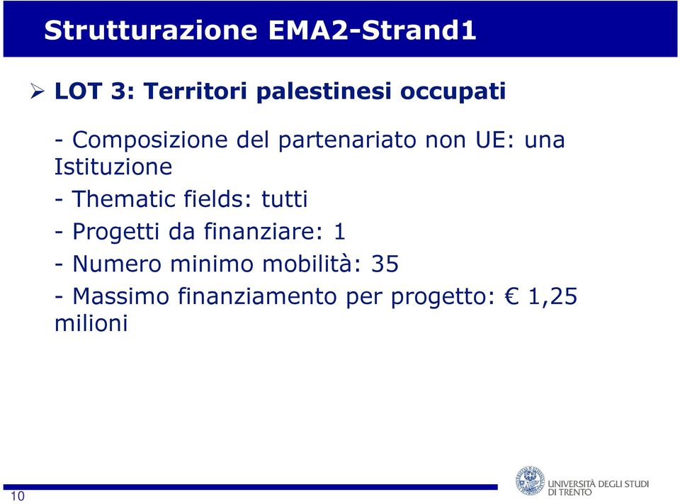 tutti - Progetti da finanziare: 1 - Numero minimo