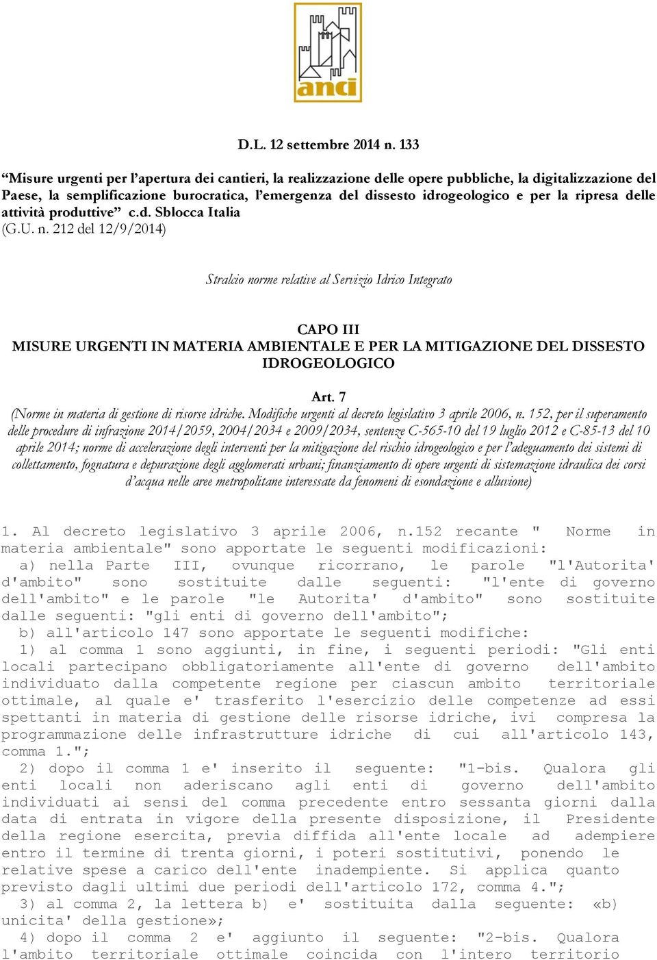 ripresa delle attività produttive c.d. Sblocca Italia (G.U. n.