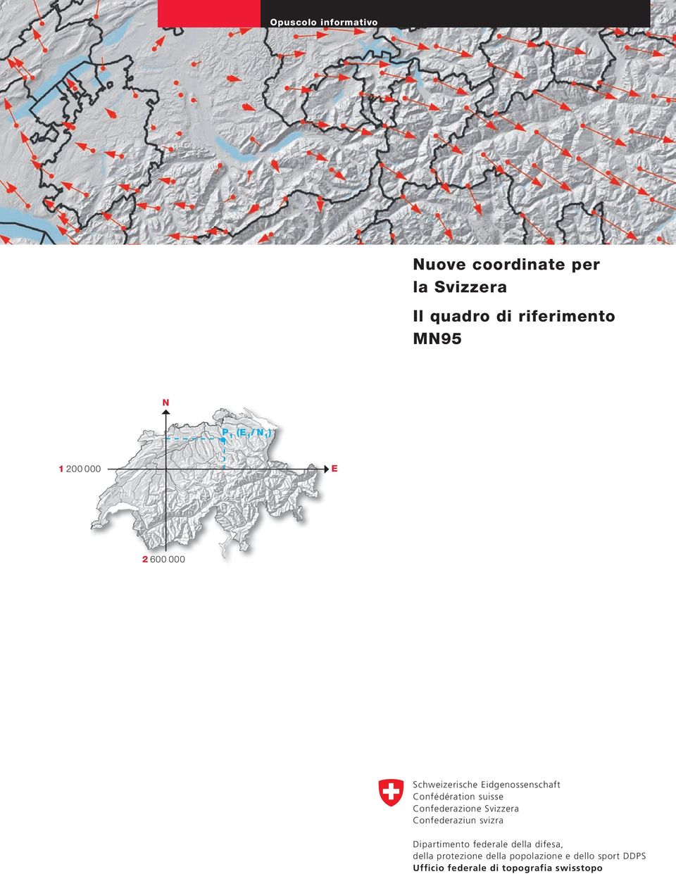 suisse Confederazione Svizzera Confederaziun svizra Dipartimento federale della difesa,