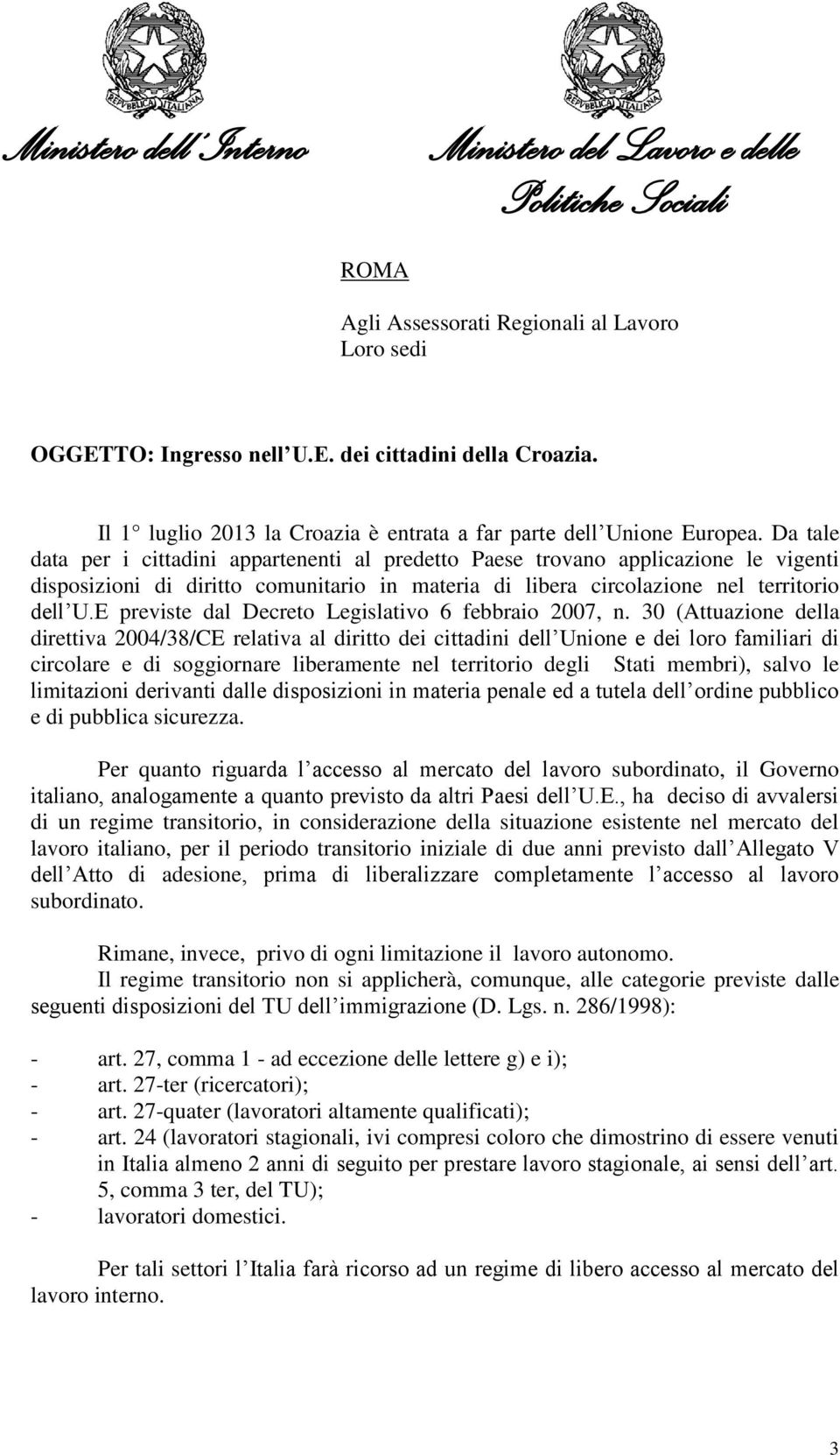 E previste dal Decreto Legislativo 6 febbraio 2007, n.