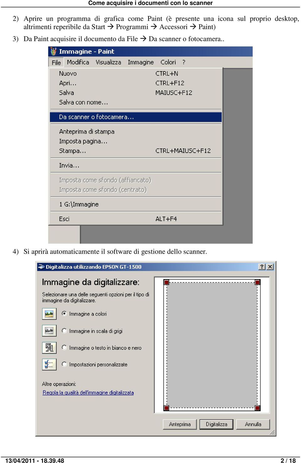 Da Paint acquisire il documento da File Da scanner o fotocamera.