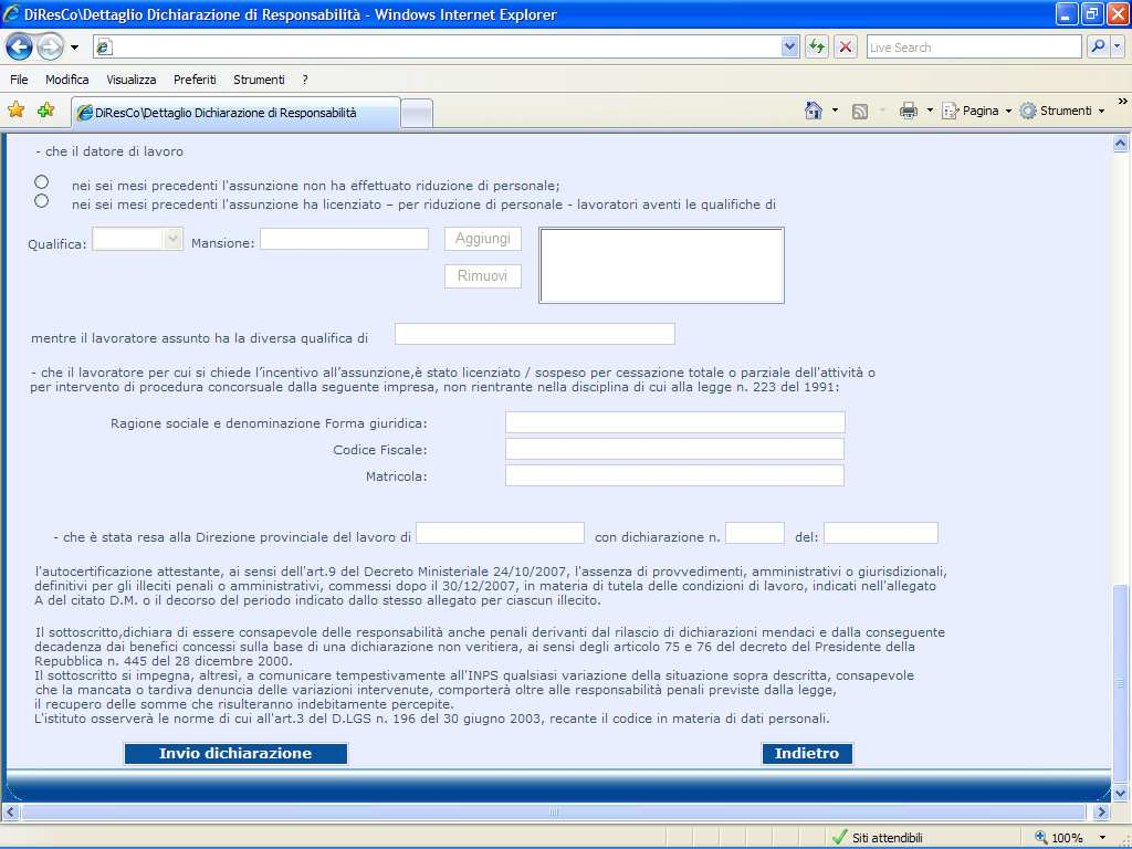 DiResCo Richiesta incentivo assunzione lavoratori destinatari ammortizzatori sociali in deroga (art. 7 ter, co.7, DL 5/2009) Form 4^ parte Compilazione Form 4^ parte invio dichiarazione.