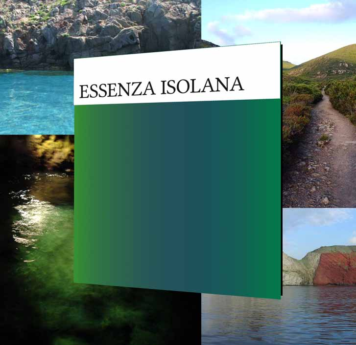 ESSENZA ISOLANA La Natura domina l isola di Capraia, luogo lussureggiante dove si respira l assenza dell uomo.
