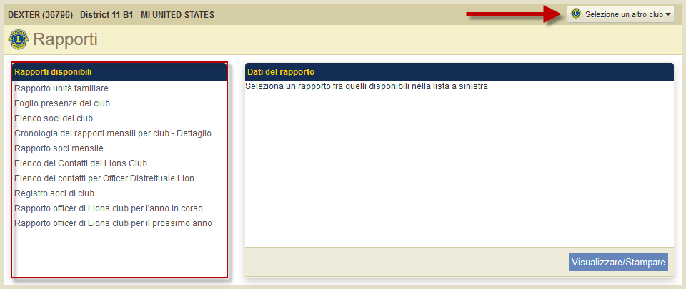 D: Come posso stampare il rapporto di un singolo club? R: Dal menu I miei Lions club, selezionare Rapporti.