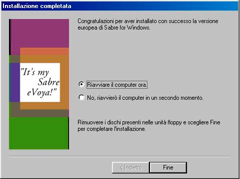 L installazione è considerata completata dopo il riavvio del computer. Cliccare su Fine.