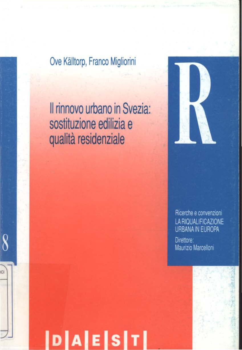 Ove Kalltorp, Franco Migliarini Il rinnovo urbano in