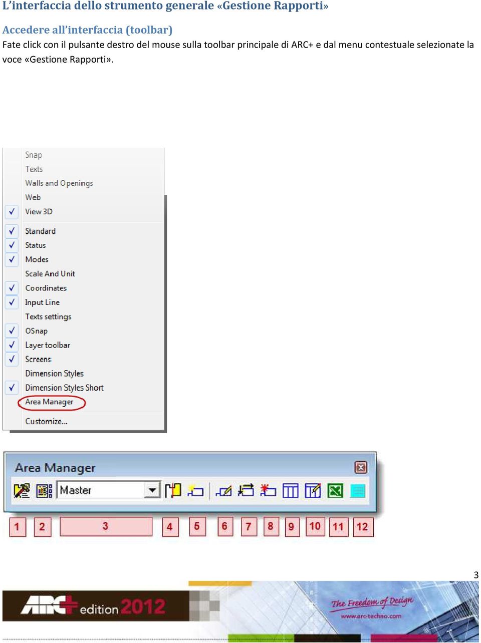 pulsante destro del mouse sulla toolbar principale di ARC+