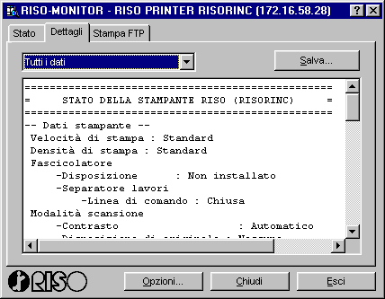 Apprendimento delle caratteristiche del RISO-ADMIN Finestra [RISO-MONITOR] Scheda [Dettagli] Qui è possibile verificare la configurazione di funzionamento della stampante RISO selezionata.