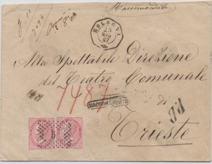 Austria LETTERE RACCOMANDATE 25 Maggio 1867: Lettera raccomandata da Bologna per Trieste. L affrancatura di 80 c. comprende la tariffa di 40 c.