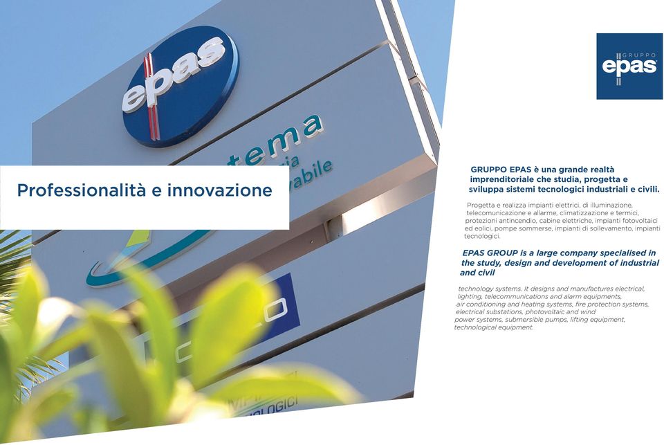 sommerse, impianti di sollevamento, impianti tecnologici. EPAS GROUP is a large company specialised in the study, design and development of industrial and civil technology systems.