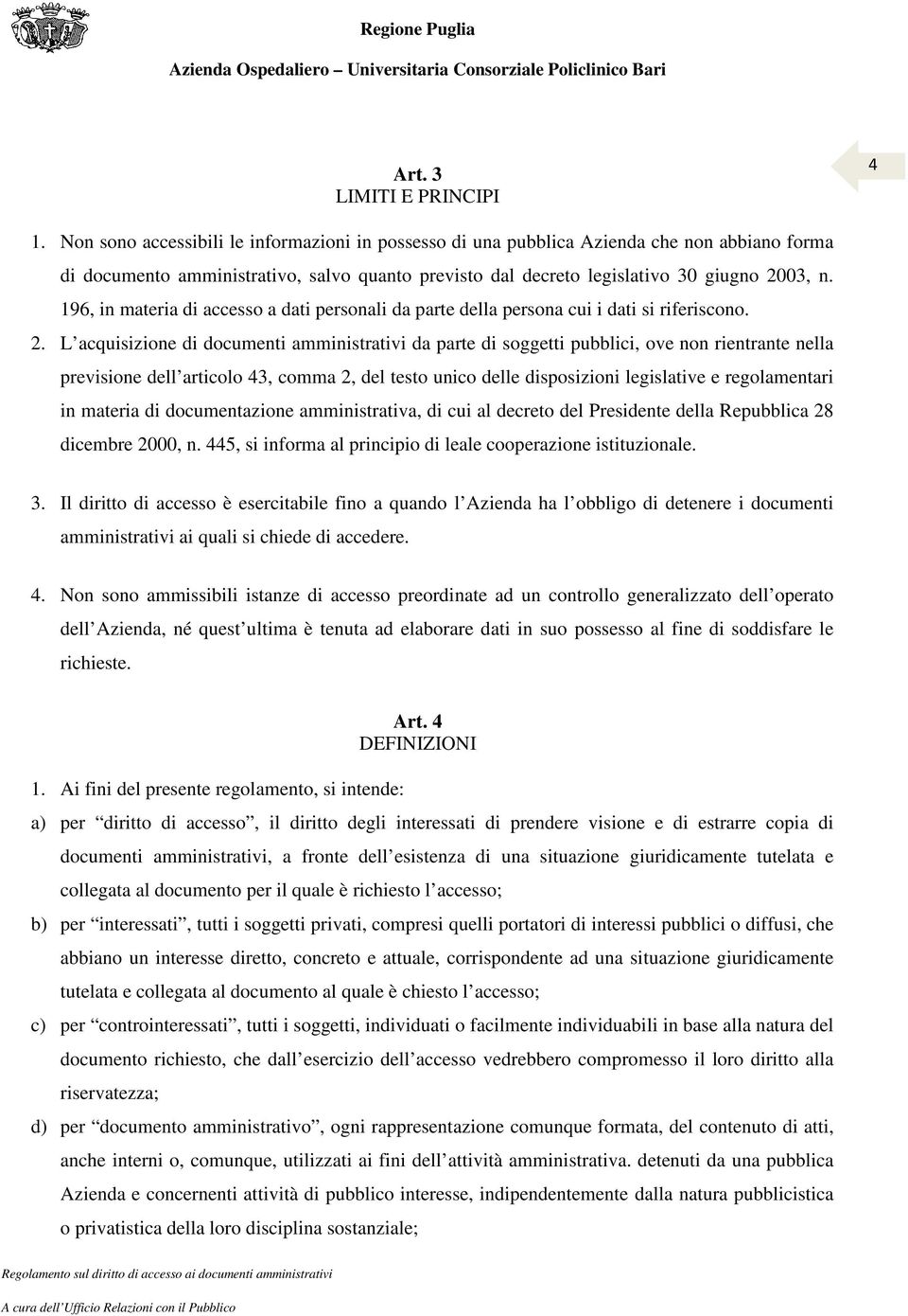 196, in materia di accesso a dati personali da parte della persona cui i dati si riferiscono. 2.