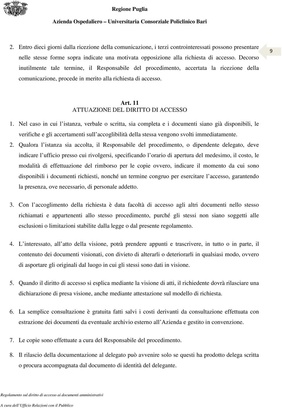 11 ATTUAZIONE DEL DIRITTO DI ACCESSO 1.