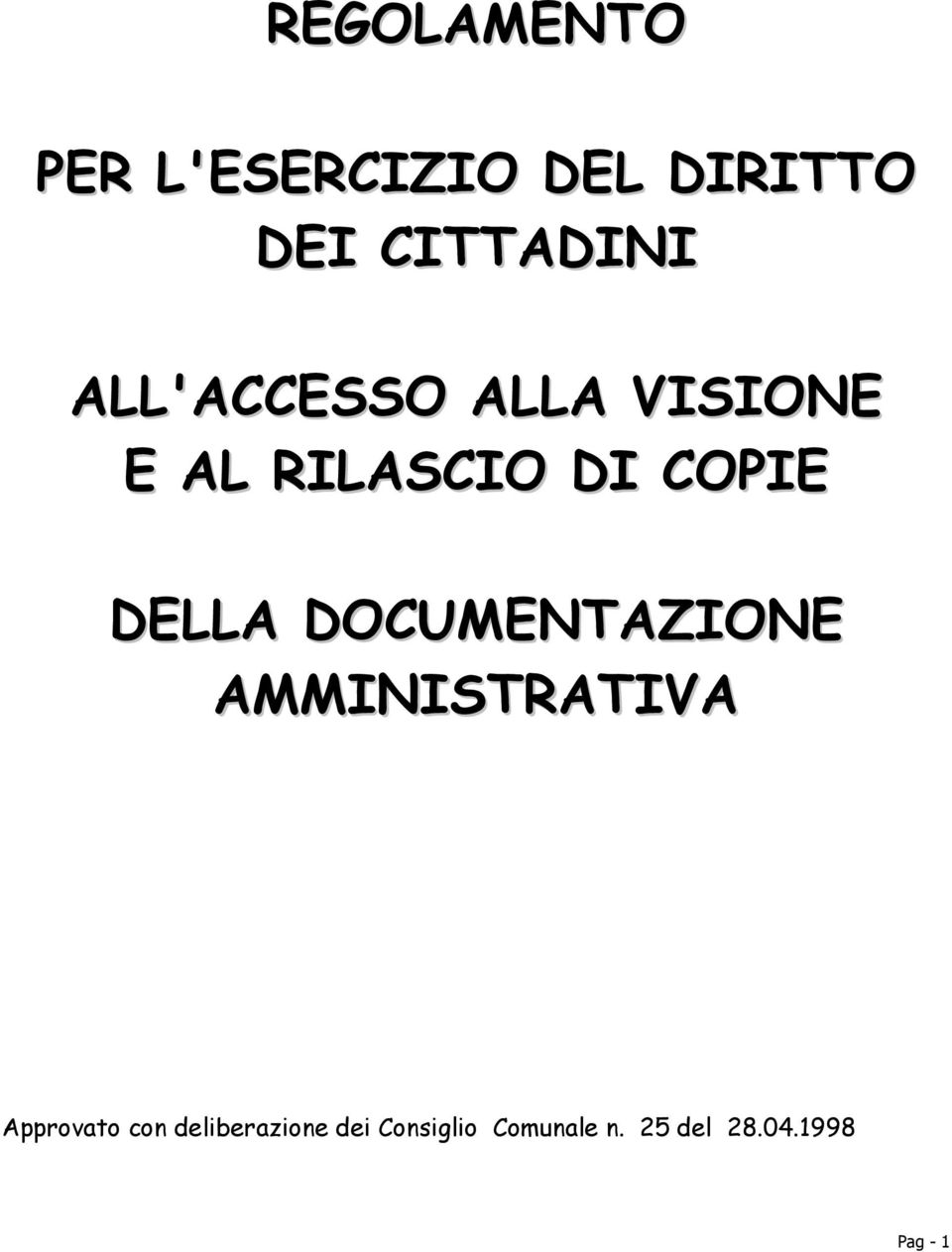 DOCUMENTAZIONE AMMINISTRATIVA Approvato con